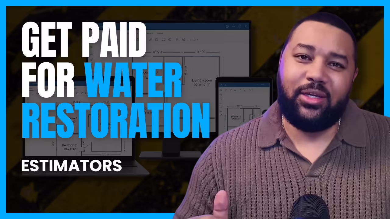 Get paid for water restoration Estimators